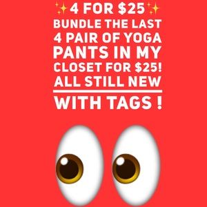 4 for $25 Yoga/ Workout Pants!